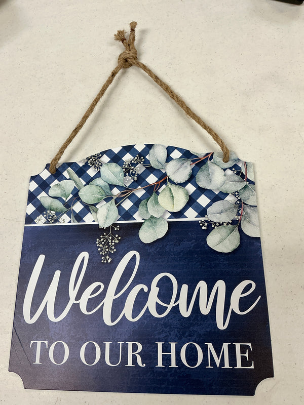 WelcomeTo Our Home - Wall Sign
