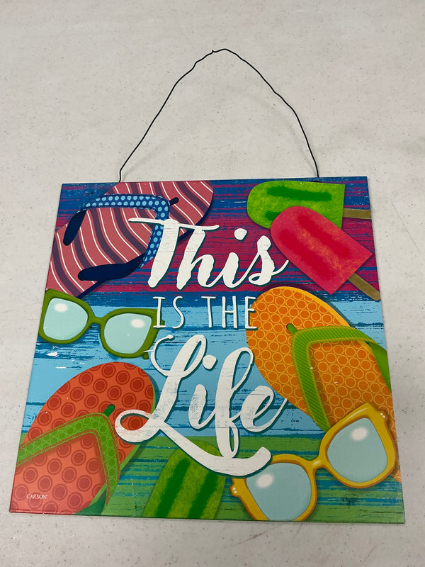 This Is The Life Metal Sign