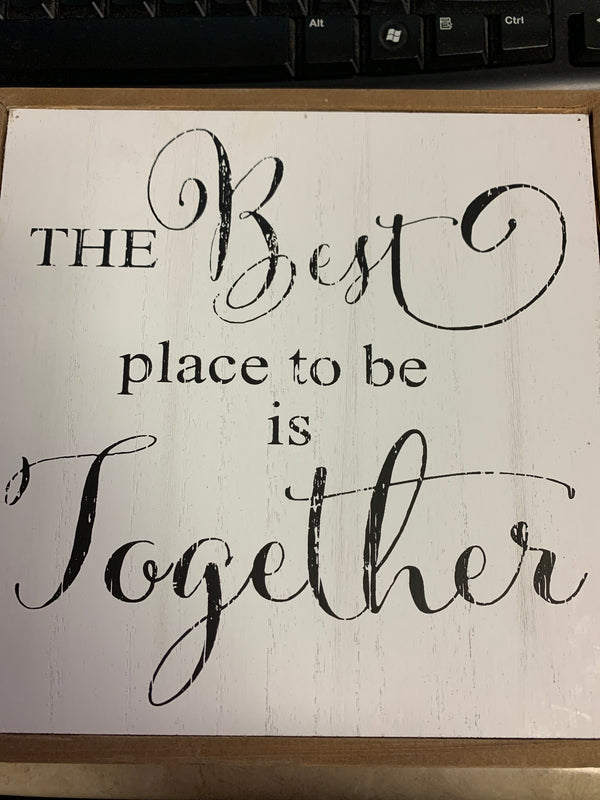 Cream & Wood Square Assorted Inspirational Wall Sign  - The best place to be is together