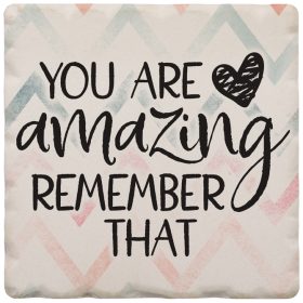You Are Amazing Remember That - Magnet