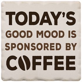 Coffee Magnet - Today's Good Mood Is Coffee