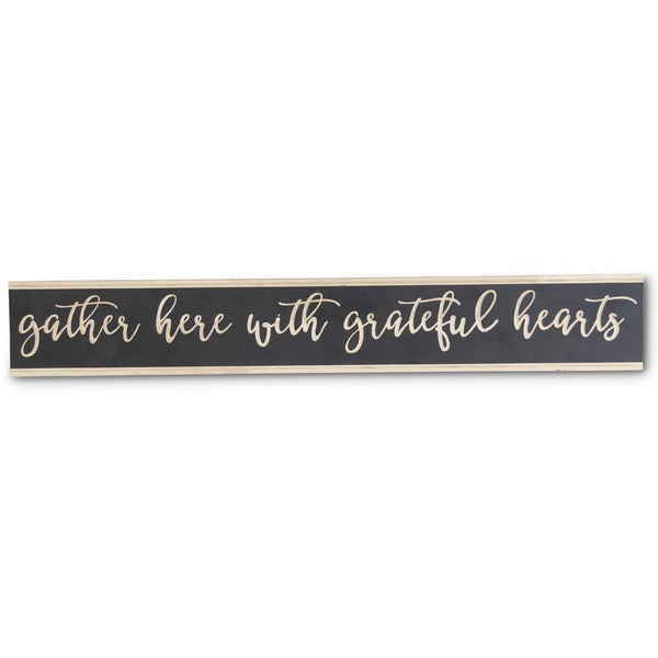 Gather Here with Grateful Hearts Sign - 31.5 Inch Sign