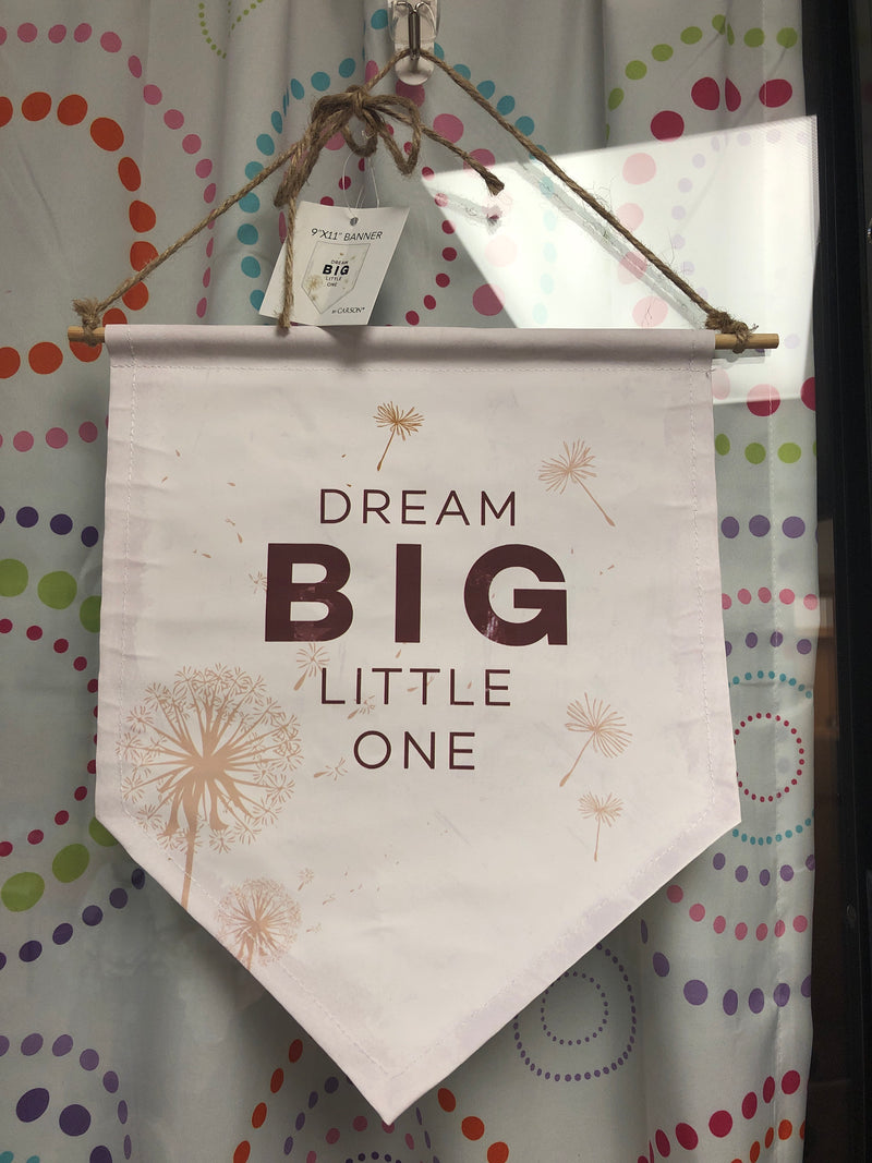 Banner - Dream Big Little One